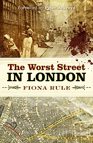 The Worst Street in London von History Press